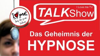 I Love me - Talk - Was ist Hypnose - Gast: Mike Schwarz 2018