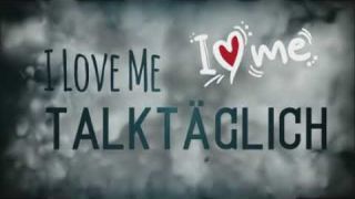 I Love Me Talk Täglich Jeden Tag ein kleiner Schritt